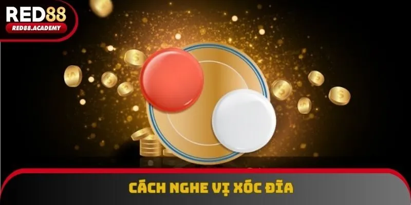 Cách Nghe Vị Xóc Đĩa - Làm Chủ Trò Chơi Tại Sòng Bạc Online