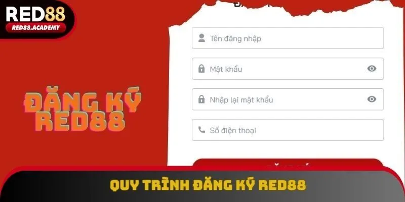 Quy trình đăng ký RED88 chuẩn xác nhất